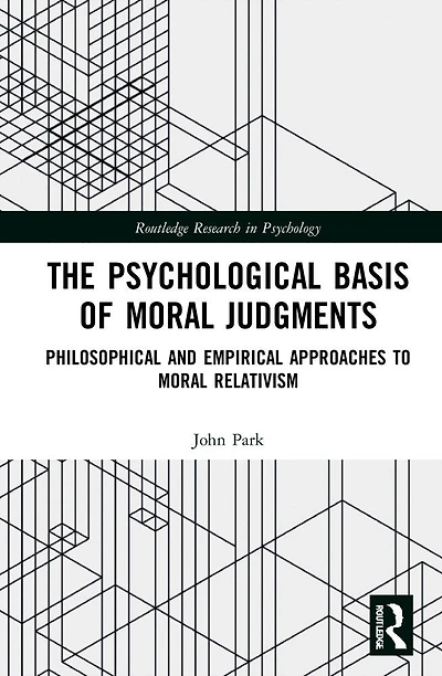 The Psychological Basis of Moral Judgments: Philosophical and Empirical Approaches to Relativism