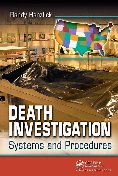 Death Investigation: Systems And Procedures