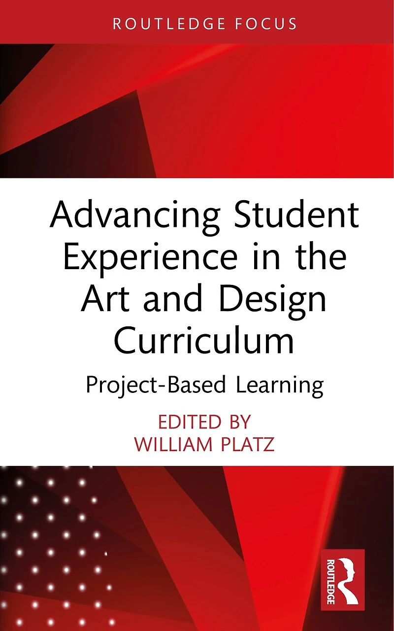 Advancing Student Experience the Art and Design Curriculum: Project-Based Learning