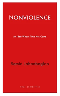 Nonviolence: An Idea Whose Time Has Come