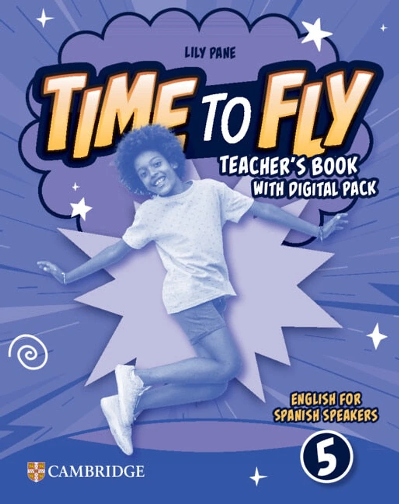 Time to Fly Level 5 Teacher's Book with Digital Pack English for Spanish Speakers