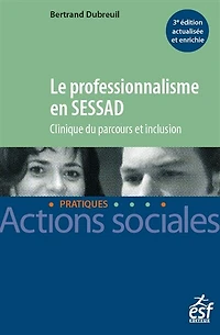 Le professionnalisme en SESSAD: clinique du parcours et inclusion