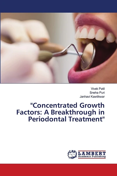 "Concentrated Growth Factors: A Breakthrough in Periodontal Treatment"