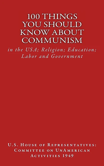 100 Things You Should Know About Communism: in the USA; Religion; Education; Labor and Government