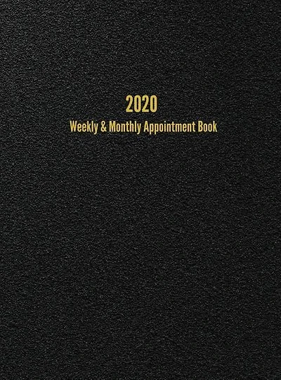2020 Weekly & Monthly Appointment Book: January - December 2020 Planner