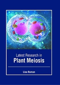 Latest Research in Plant Meiosis