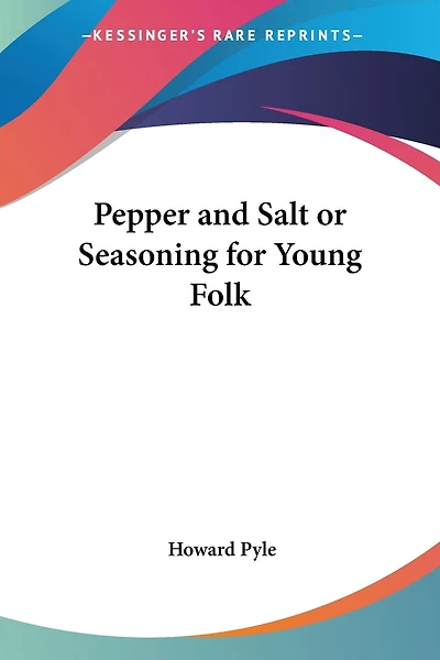 Pepper and Salt or Seasoning for Young Folk