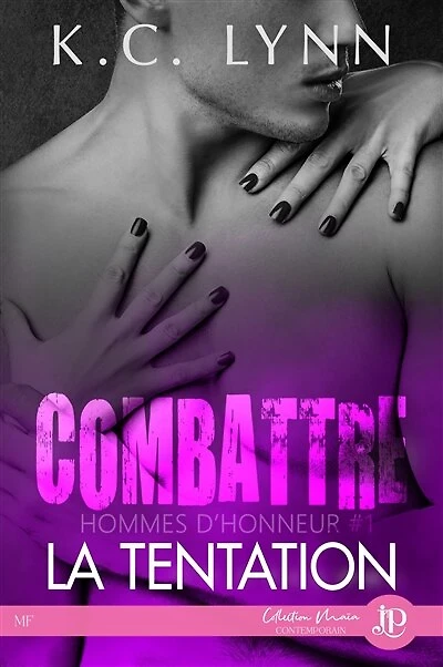 Combattre la tentation: Hommes d'honneur #1