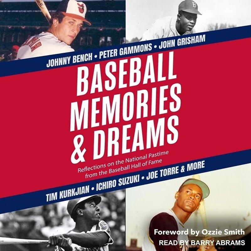 Baseball Memories & Dreams: Reflections on the National Pastime from Hall of Fame