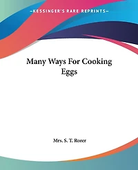 Many Ways for Cooking Eggs (Classic Reprint)