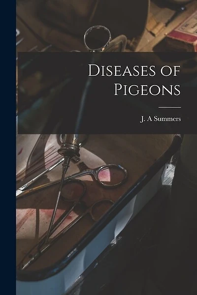 Diseases of Pigeons