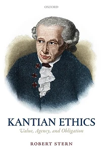 Kantian Ethics: Value, Agency, And Obligation