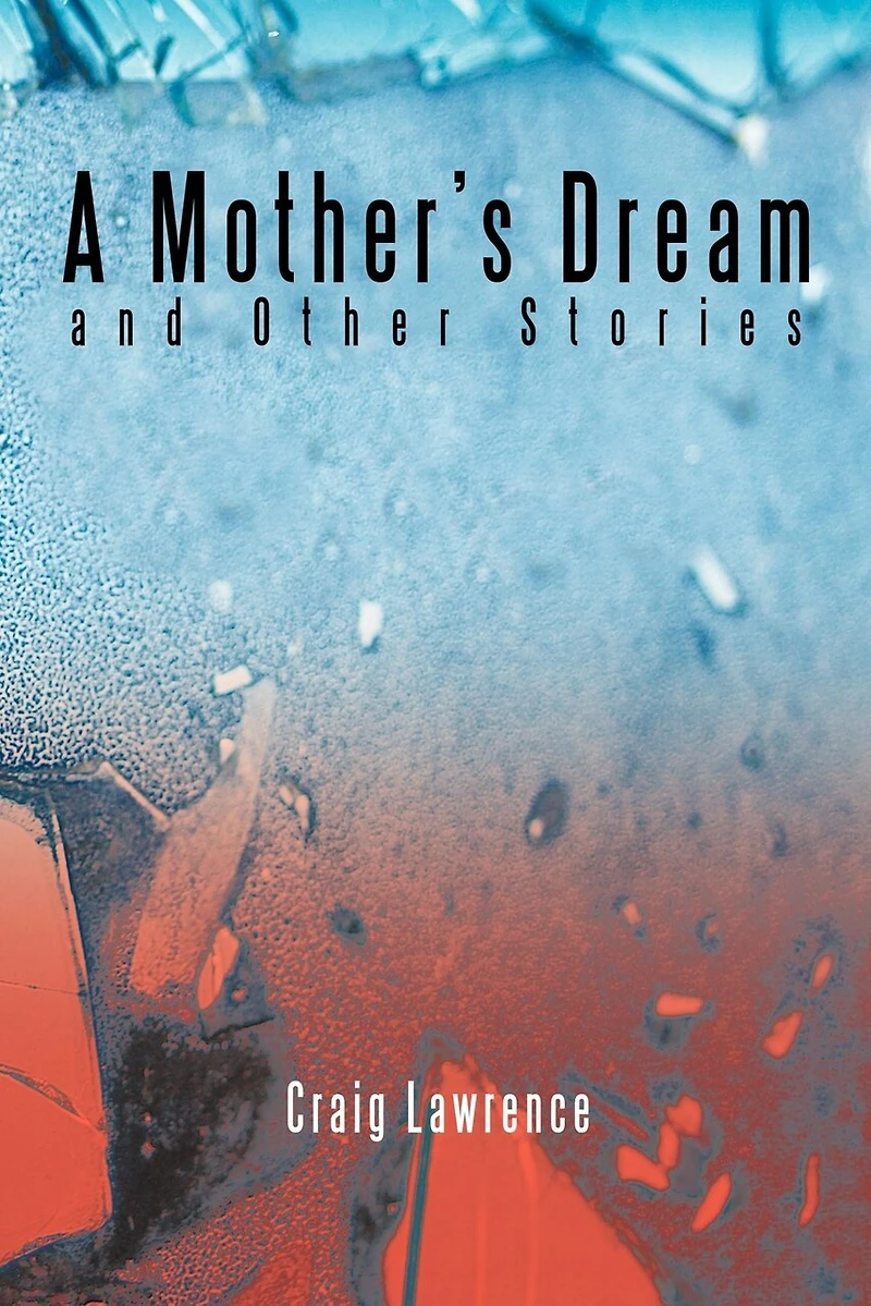 A Mother's Dream And Other Stories