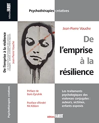 De l'emprise à la résilience: les traitements psychologiques des violences conjugales