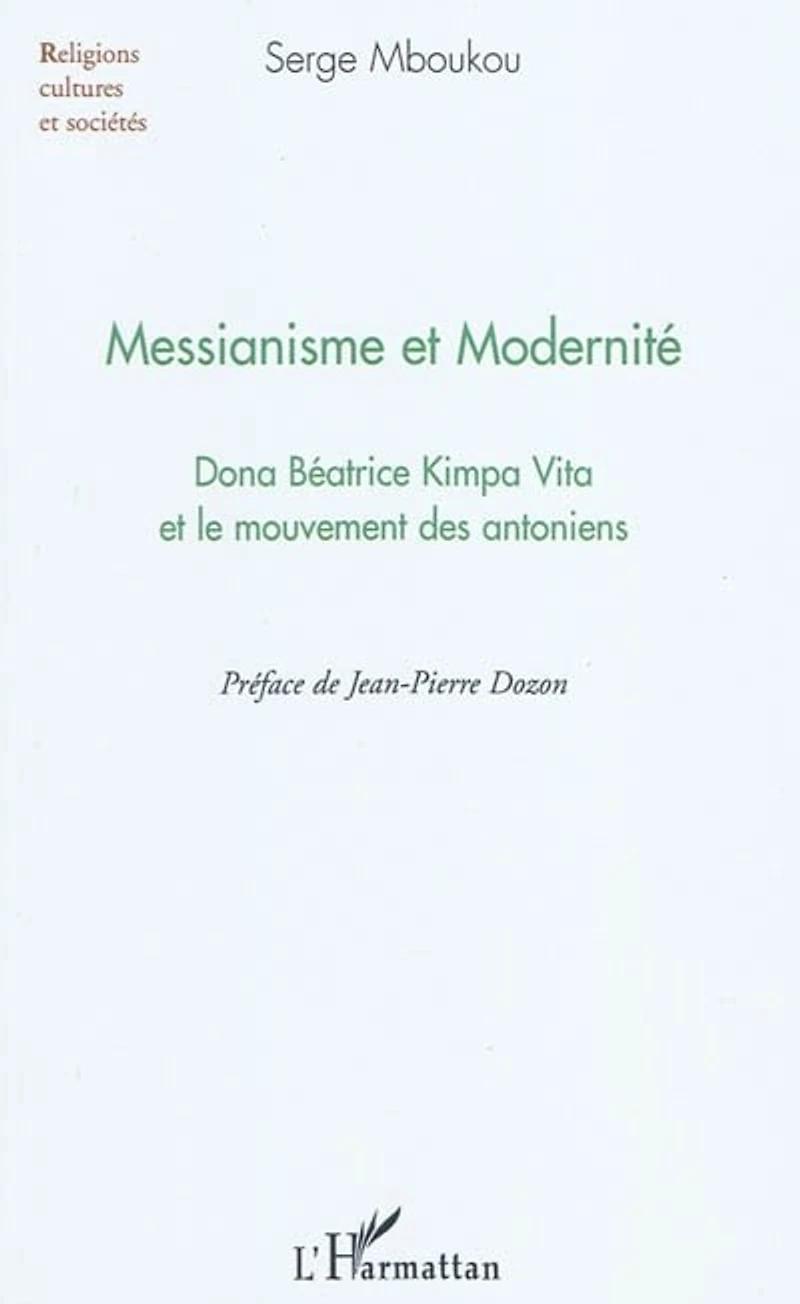 Messianisme et modernité - dona béatrice kimpa vita le mo