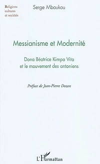 Messianisme et modernité - dona béatrice kimpa vita le mo