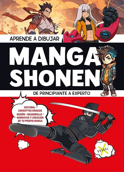 Aprende a dibujar Manga Shonen. De principiante a experto / Learn to Draw Shonen Manga