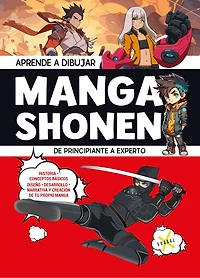 Aprende a dibujar Manga Shonen. De principiante a experto / Learn to Draw Shonen Manga