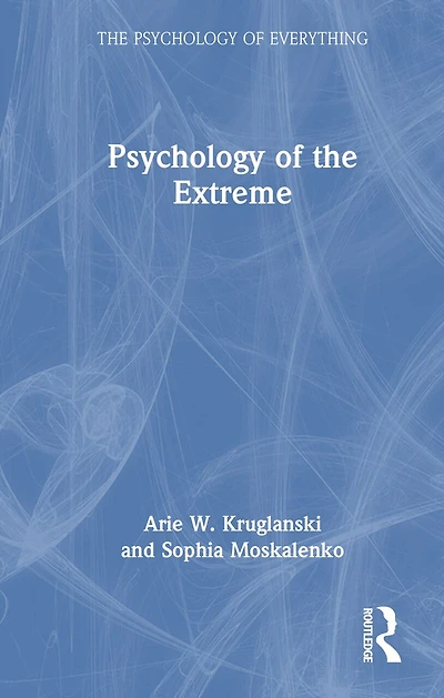 the Psychology of Extreme