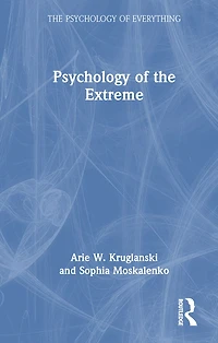 the Psychology of Extreme