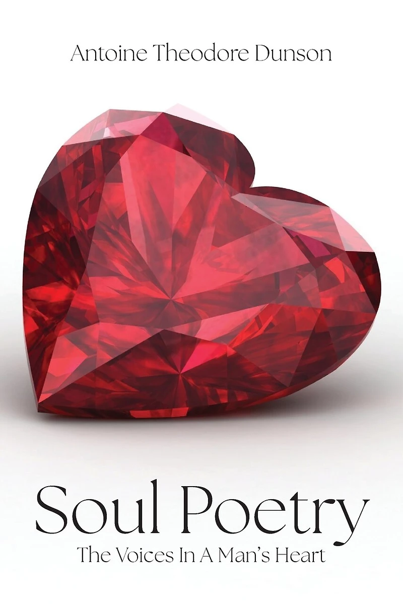 Soul Poetry: The Voices in a Man's Heart