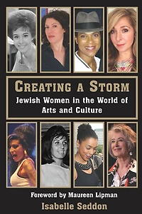Creating a Storm: Jewish Women in the World of Arts and Culture