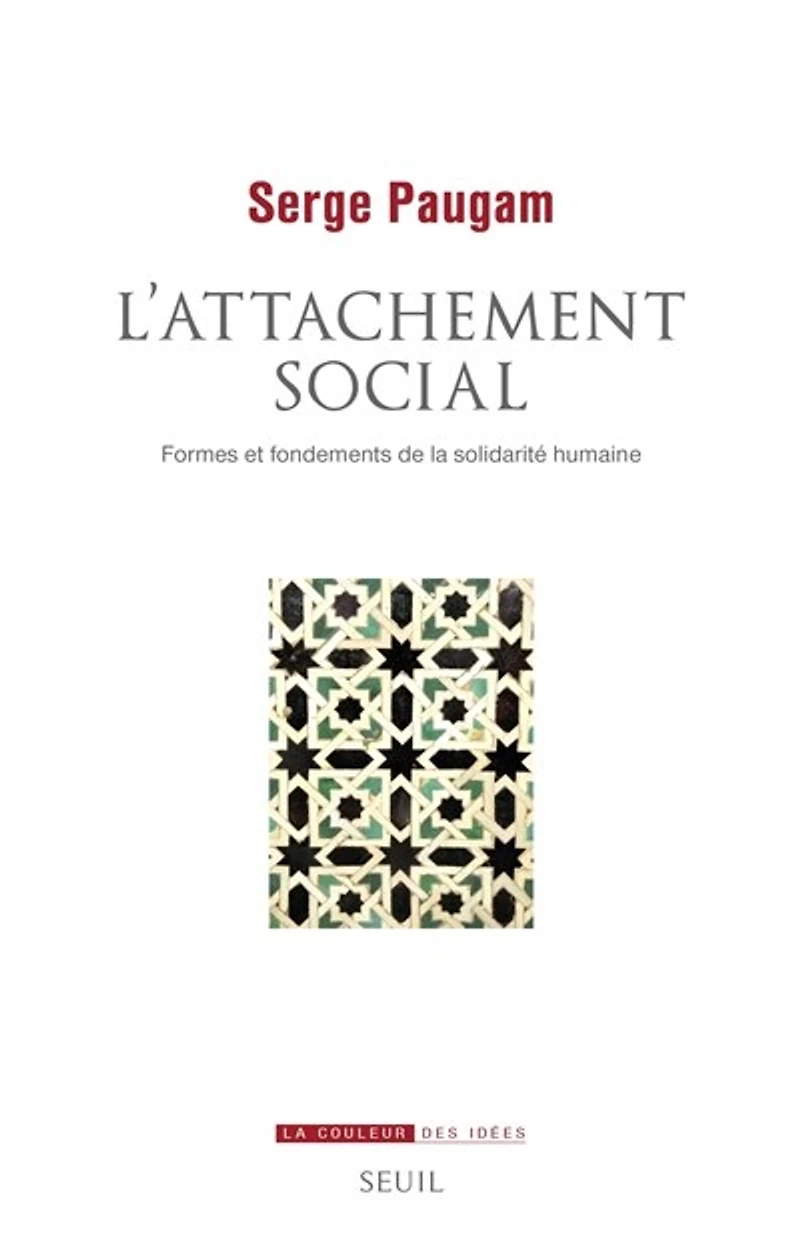 L' attachement social: formes et fondements de la solidarité humaine