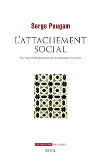 L' attachement social: formes et fondements de la solidarité humaine