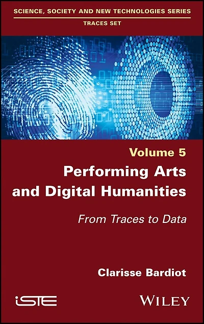 Performing Arts and Digital Humanities: From Traces to Data