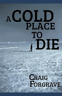 A Cold Place to Die