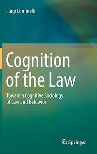 Cognition of the Law: Toward a Cognitive Sociology Law and Behavior
