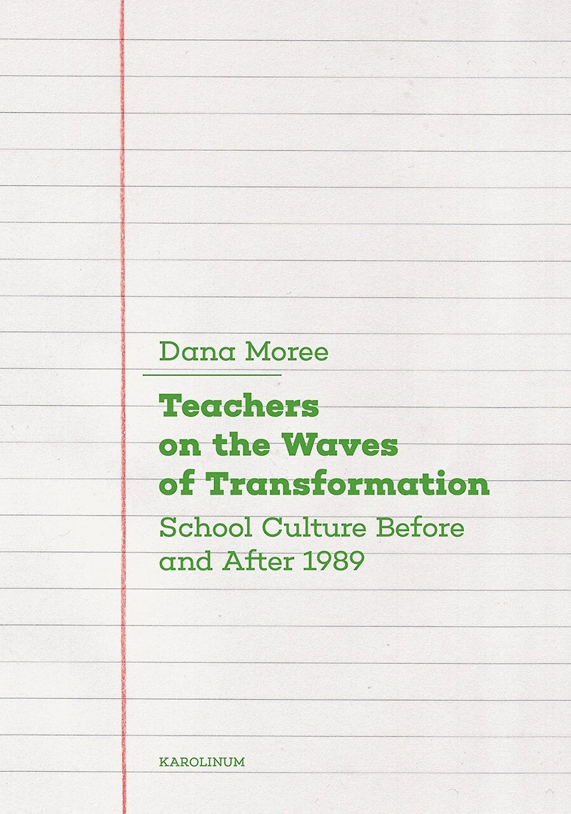 Teachers On The Waves Of Transformation: School Culture Before And After 1989