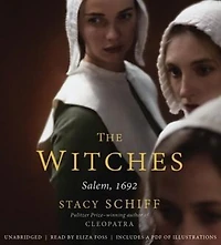 The Witches: Suspicion, Betrayal, and Hysteria 1692 Salem
