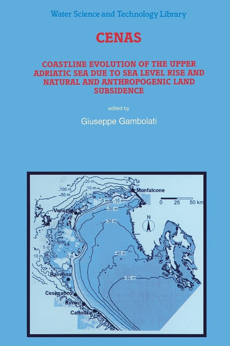 Cenas: Coastline Evolution of the Upper Adriatic Sea due to Level Rise and Natural Anthropogenic Land Subsidence