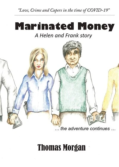 Marinated Money: Love, Crime and Capers in the time of COVID-19