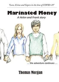 Marinated Money: Love, Crime and Capers in the time of COVID-19