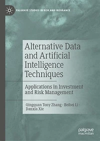 Alternative Data and Artificial Intelligence Techniques: Applications Investment Risk Management