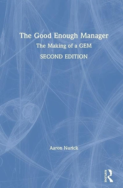 The Good Enough Manager: Making of a GEM