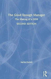 The Good Enough Manager: Making of a GEM