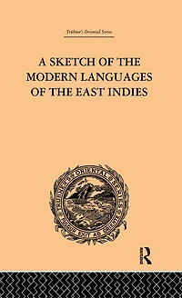 A Sketch of the Modern Languages East Indies
