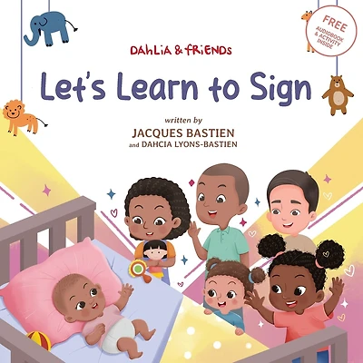 Let's Learn to Sign: A Children's Story About American Sign Language