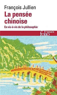 La pensée chinoise en vis-à vis de la philosophie