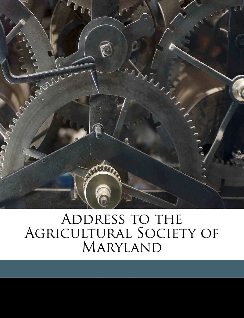 Address to the Agricultural Society of Maryland