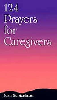 124 Prayers for Caregivers