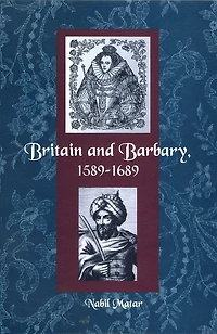 Britain and Barbary, 1589-1689