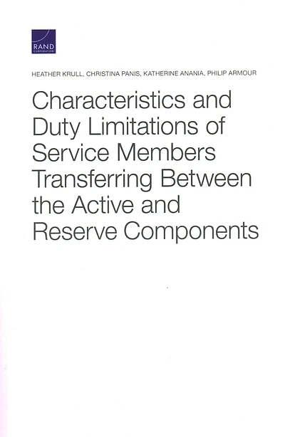 Characteristics And Duty Limitations Of Service Members Transferring Between The Active And Reserve Components
