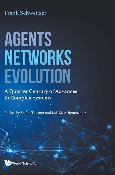 Agents, Networks, Evolution: A Quarter Century Of Advances Complex Systems