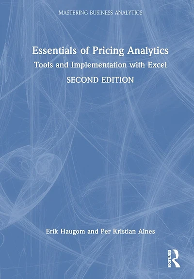 Essentials of Pricing Analytics: Tools and Implementation with Excel
