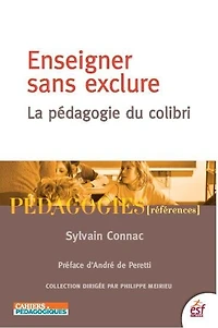 Enseigner sans exclure: la pédagogie du colibri