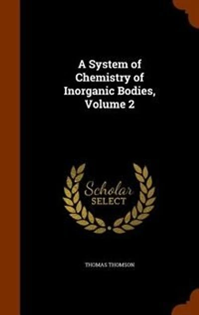 A System of Chemistry Inorganic Bodies, Volume 2